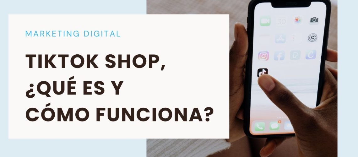 ¿Qué es y cómo funciona tiktok shop?
