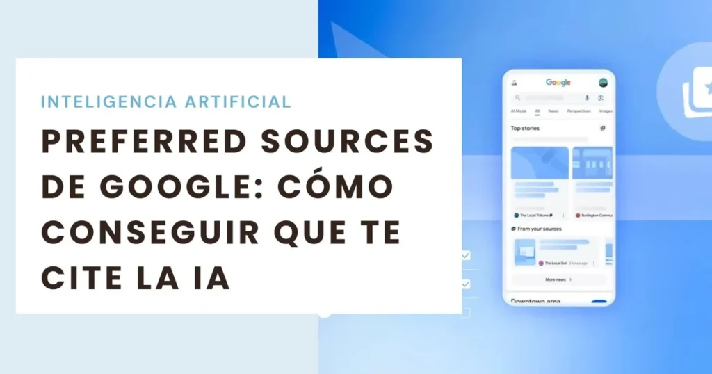 Preferred Sources de Google: la sección From your sources en resultados móviles